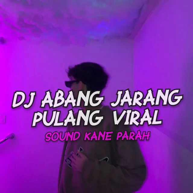 DJ ABANG JARANG PULANG!! Sound Kane Parah