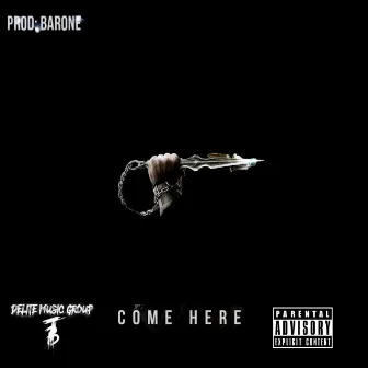 Come Here by Tyreek Brock