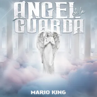 Ángel de la guarda by Mario King