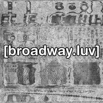 broadway.luv by Waypast