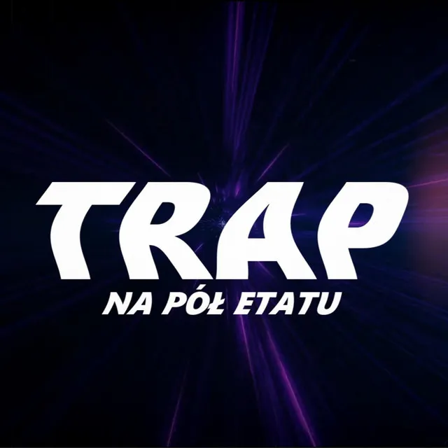 Trap na pół etatu