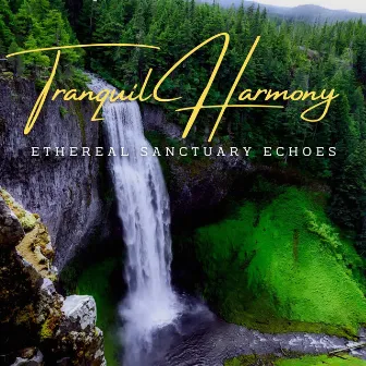 Tranquil Harmony: Meditative Melodies for Relaxation by Sintrano