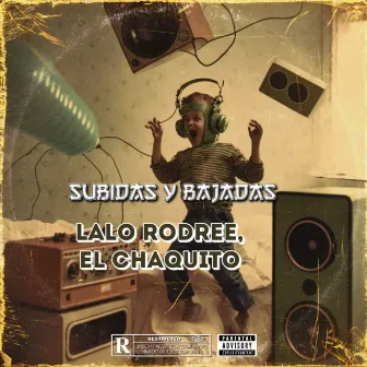 Subidas y bajadas by El chaquito