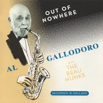 Out of Nowhere by Al Gallodoro