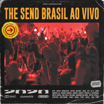 The Send Brasil (Ao Vivo) by Dunamis Music