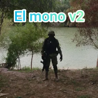 El Mono V2 by El Vidha 98