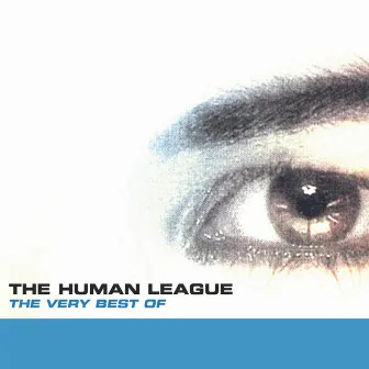 The Very Best Of The Human League by The Human League