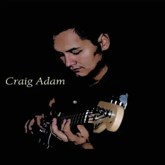 All I Need - Single by Craig Adam