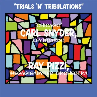 Trials 'n' Tribulations by Ray Pizzi