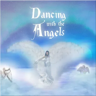 Dancing With The Angels by Mystic