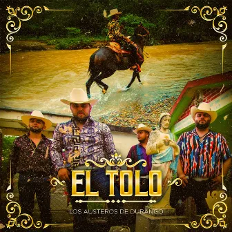 El Tolo by Los Austeros De Durango