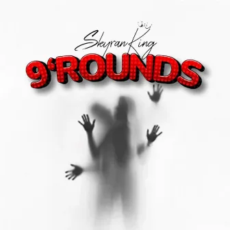 9 Rounds by SkyranKing