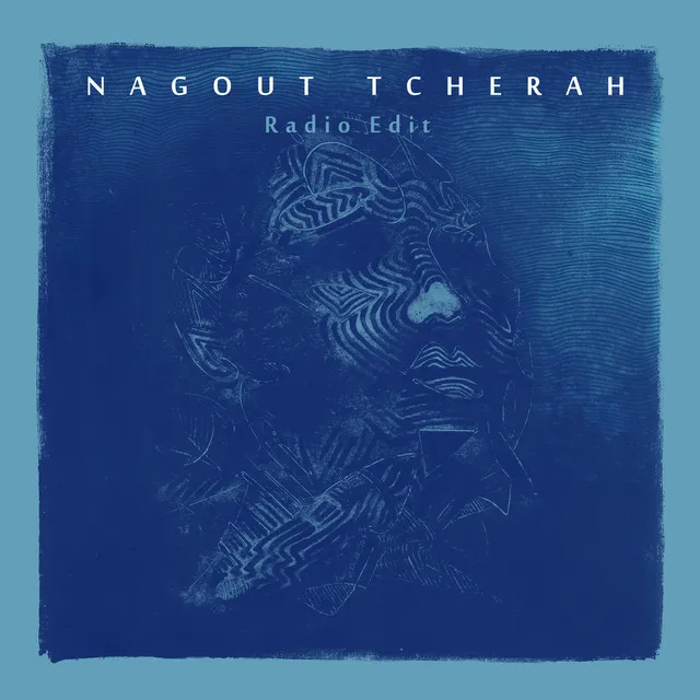 Nagout Tcherâh - Radio Edit