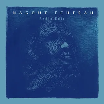 Nagout Tcherâh (Radio Edit) by Lakay