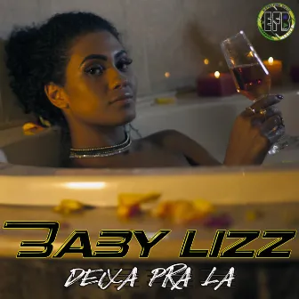 Deixa Pra Lá by Baby Lizz