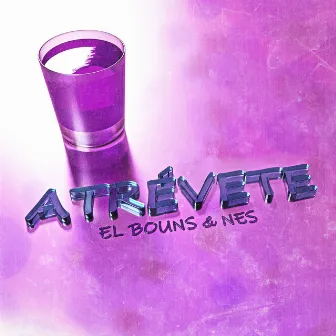 Atrevete by EL BOUNS