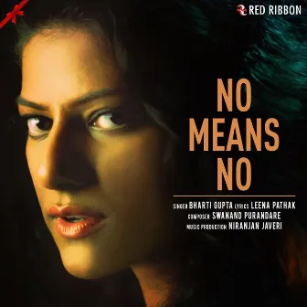 No Means No by Bharti Gupta