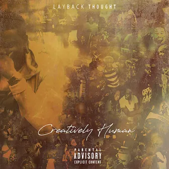 Creatively Human by Layback Thought