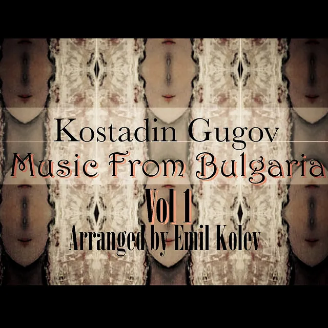 Music From Bulgaria, Vol.1