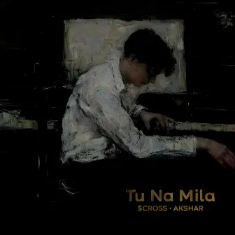 Tu Na Mila by $CROSS