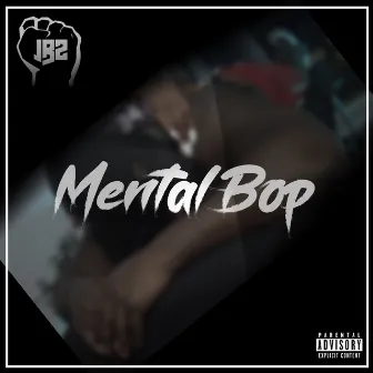 Mental Bop by JBZ