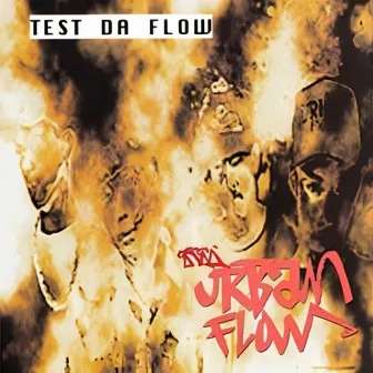 Test Da Flow by Urban Flow