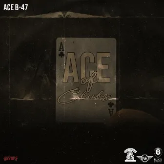 Ace of Clubs by Ace B47