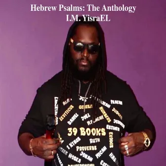 Hebrew Psalms: The Anthology by I.M. YisraEL