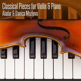 Classical Pieces for Violin & Piano by Danica Moziova