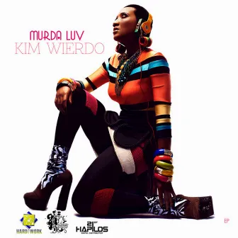 Murda Luv - EP by Kim Wierdo