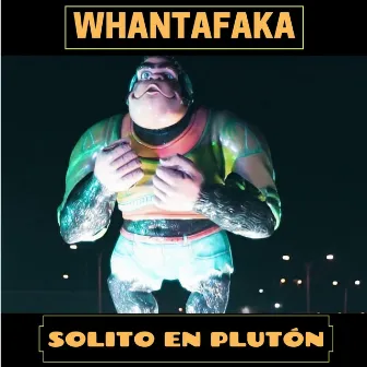 Solito en Plutón by Whantafaka