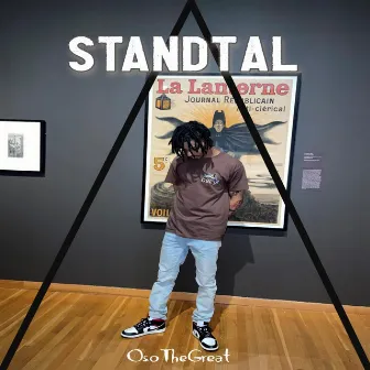 StandTal by Oso the Great