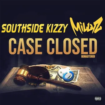 Case Closed (Remastered) by Southside Kizzy