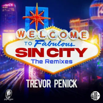 Sin City (The Remixes) by Trevor Penick