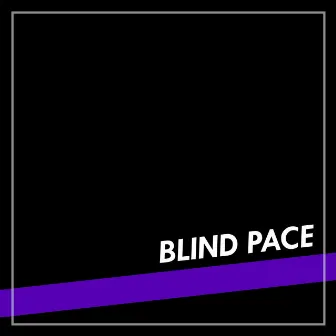 Blind Pace by Rohan Adiyodi