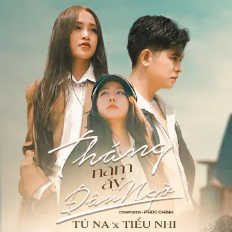 Tháng Năm Ấy Đâu Ngờ by Tú Na