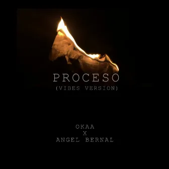 Proceso (Vibes Version) by Angel Bernal