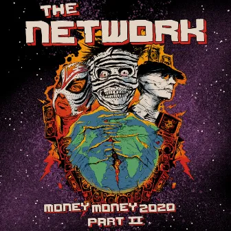 Money Money 2020 Pt II: We Told Ya So! by The Network