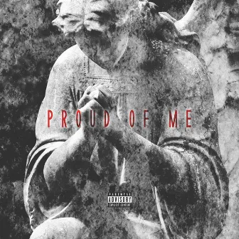 Proud Of Me by C-Fresh