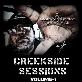 The Creekside Sessions Volume-1 by MatrixxSoundlab