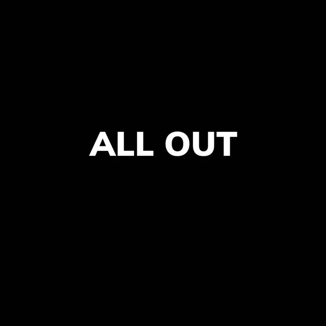 All Out