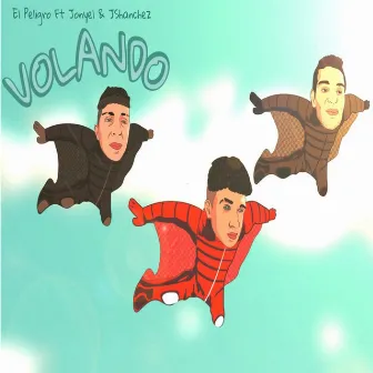 Volando by El Peligro