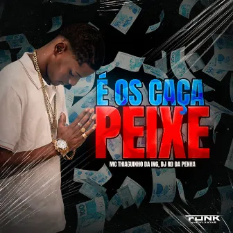 É os Caça Peixe by DJ RD da Penha