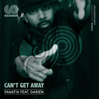 Can't Get Away by Fanatix