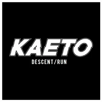 Descent / Run by Kaeto