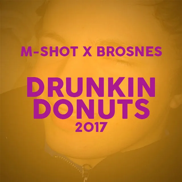 Drunkin Donuts 2017