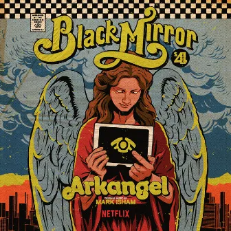 Black Mirror: Arkangel (Original Score) by Mark Isham