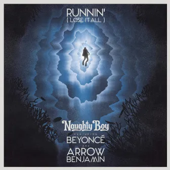 Runnin' (Lose It All) by Naughty Boy