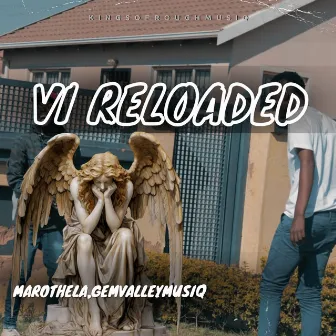 VI Reloaded by Marothela