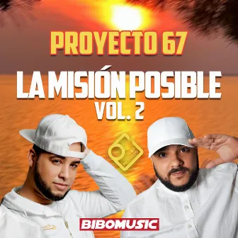 La Misión Posible, Vol. 2 by Proyecto 67